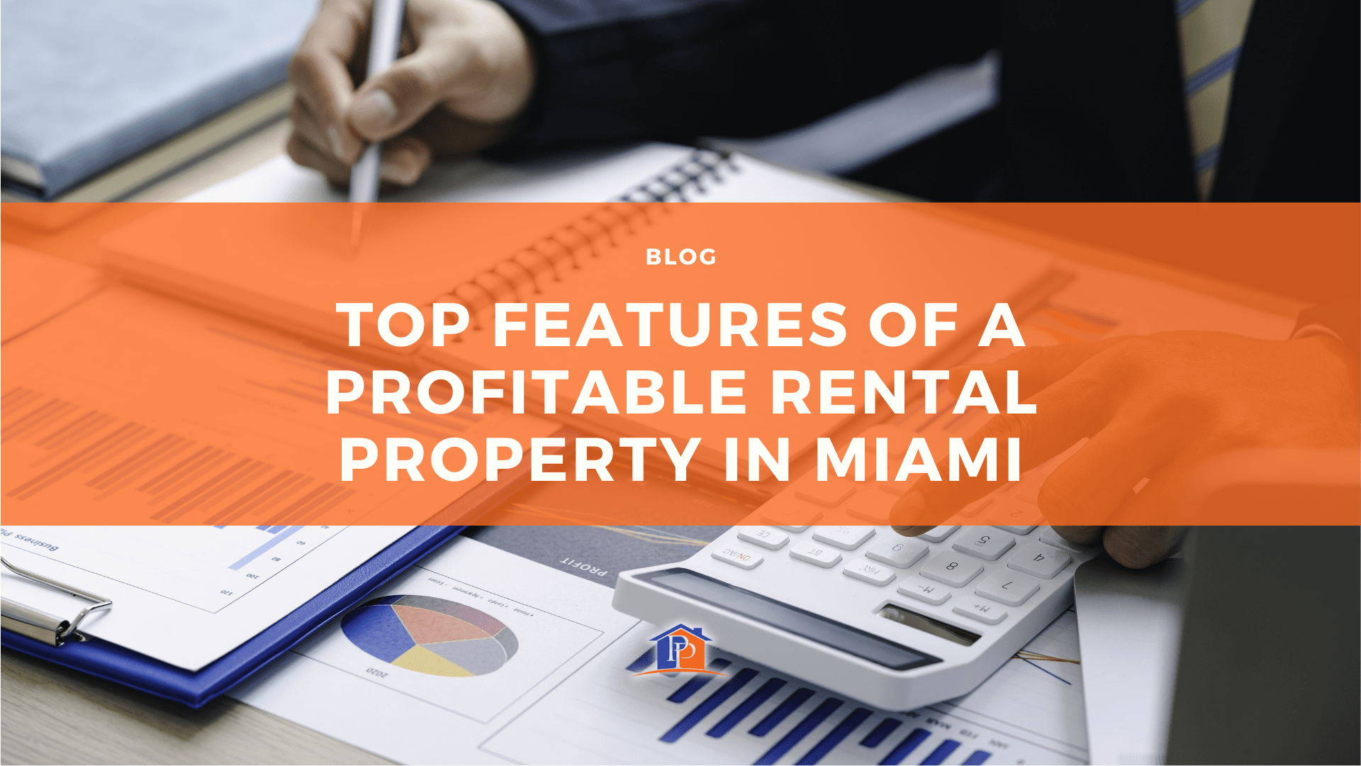 Top Features of a Profitable Rental Property in Miami